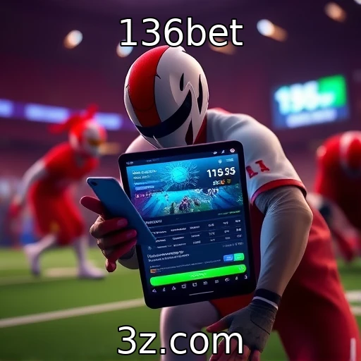 136bet Análise detalhada das apostas esportivas em partidas decisivas